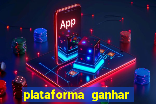 plataforma ganhar dinheiro jogando